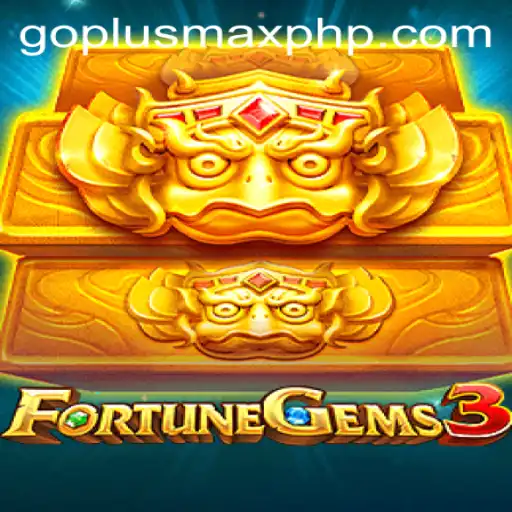 Exploring FortuneGems3: A Unique Game Experience with Go Plus Max Feature