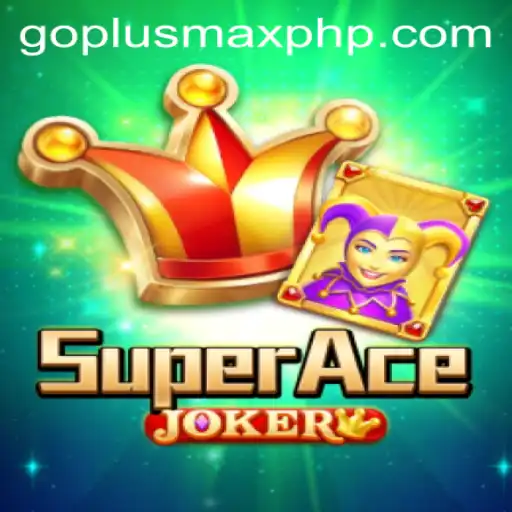 Unveiling SuperAceJoker: Experience Ultimate Excitement with Go Plus Max